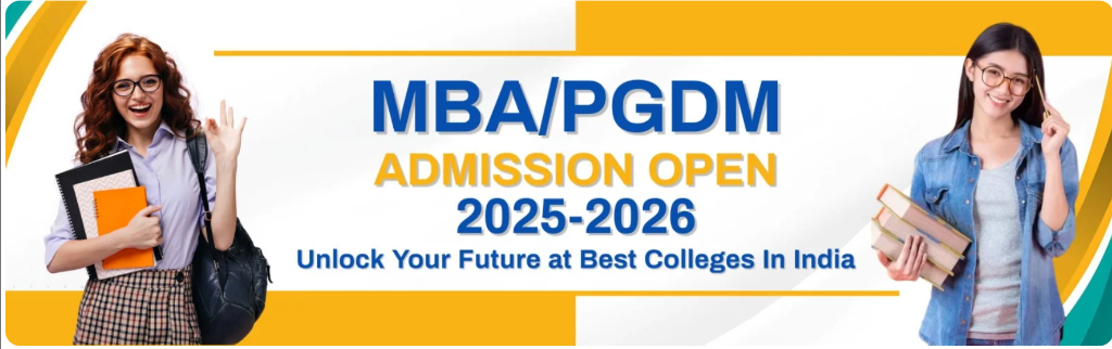 MBA / PGDM Admission Open 2025-2026
